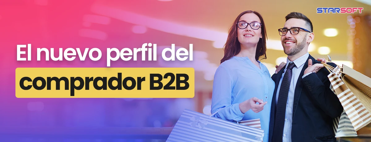 Nuevo perfil del comprador B2B