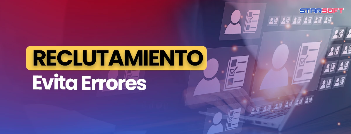 Procesos para reclutar: detecta errores