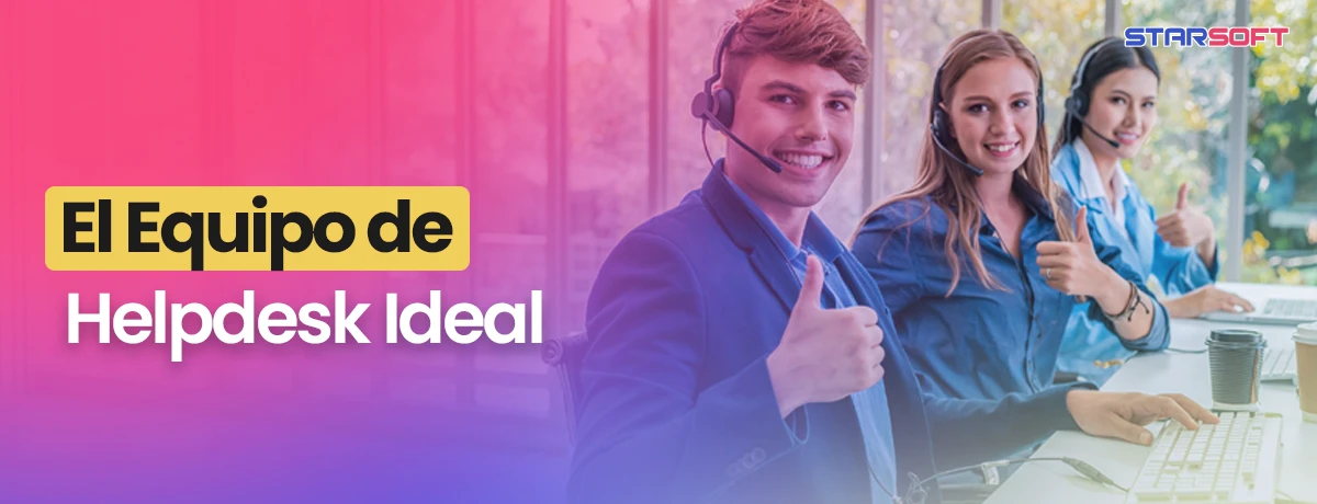 El Equipo de Helpdesk Ideal