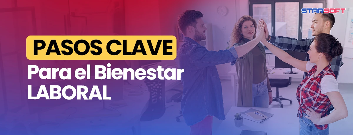 Pasos Clave para el Bienestar Laboral