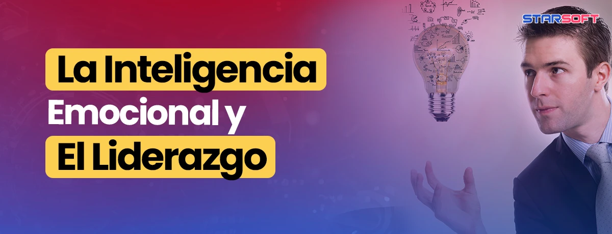 La Inteligencia Emocional y el Liderazgo