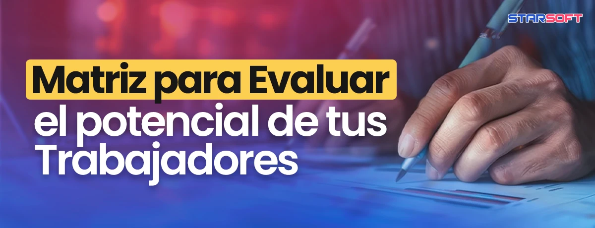 Evaluar el potencial de tus trabajadores
