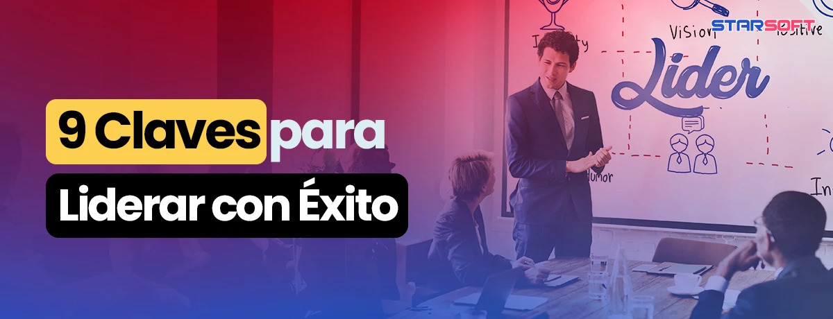 9 Claves para Liderar con Éxito