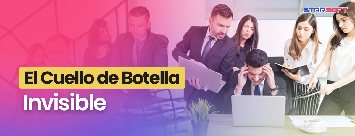 El Cuello de Botella Invisible