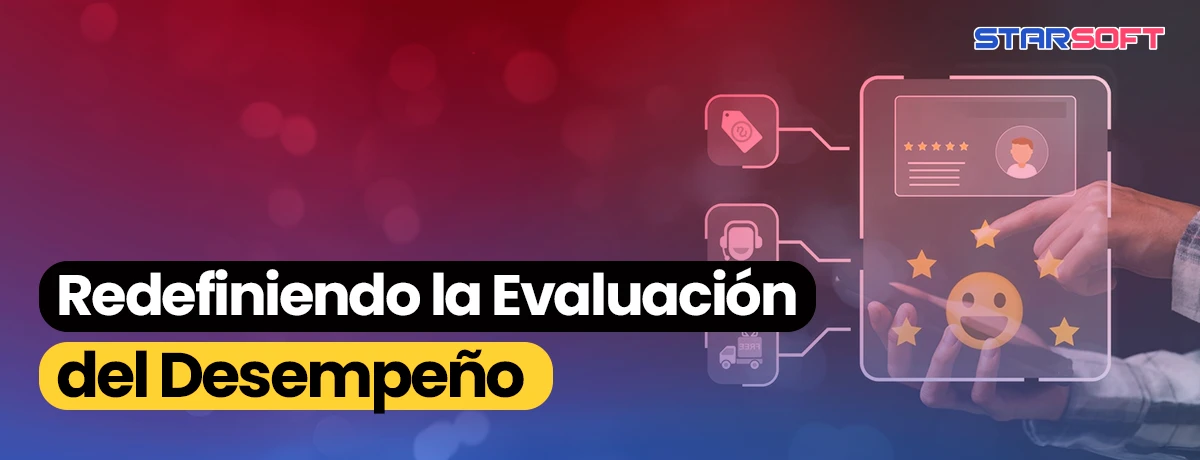 Redefiniendo la Evaluación del Desempeño