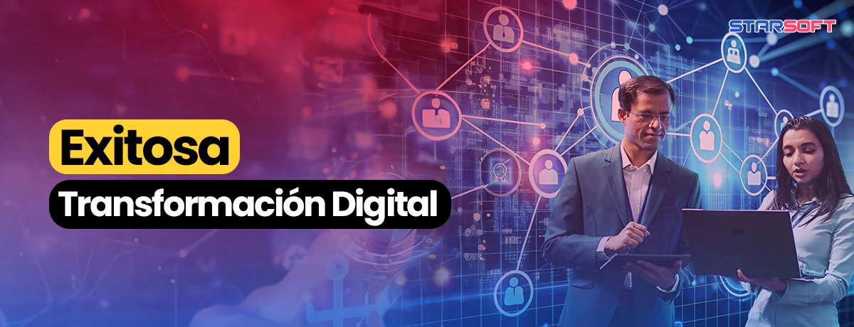Exitosa Transformación Digital