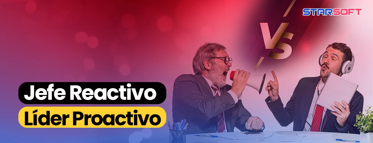 Jefe Reactivo vs. Líder Proactivo