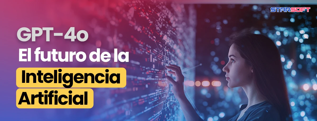 GPT - 4o: El Futuro de la IA